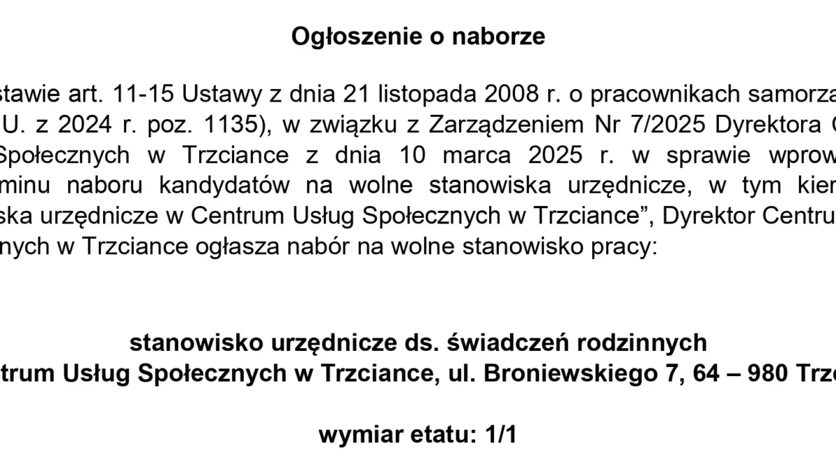 Centrum Usług Społecznych w Trzciance ogłasza nabór na stanowisko ds. świadczeń rodzinnych
