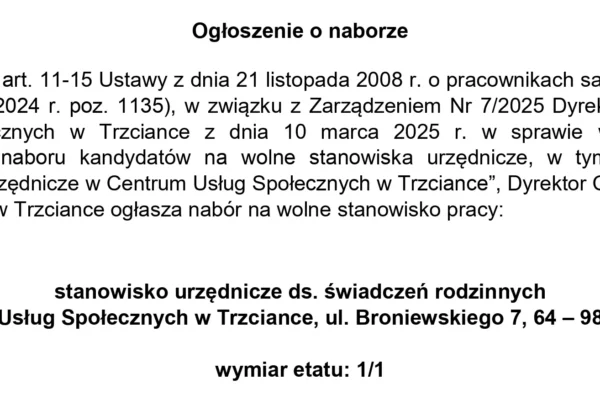 Centrum Usług Społecznych w Trzciance ogłasza nabór na stanowisko ds. świadczeń rodzinnych
