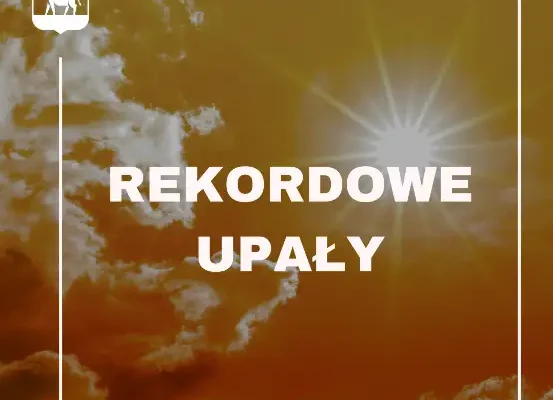 Rekordowe upały – jak bezpiecznie przetrwać fale gorąca?