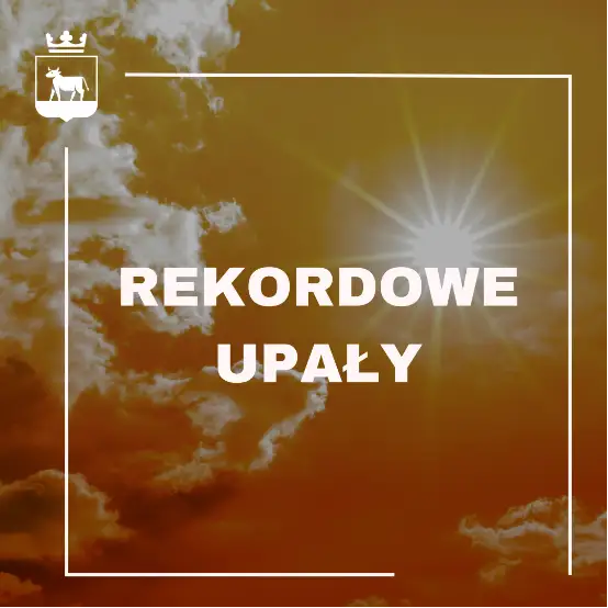 Rekordowe upały – jak bezpiecznie przetrwać fale gorąca?