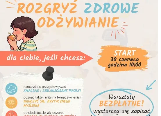 Warsztaty zdrowego odżywiania dla młodzieży w Trzciance – startują 30 czerwca