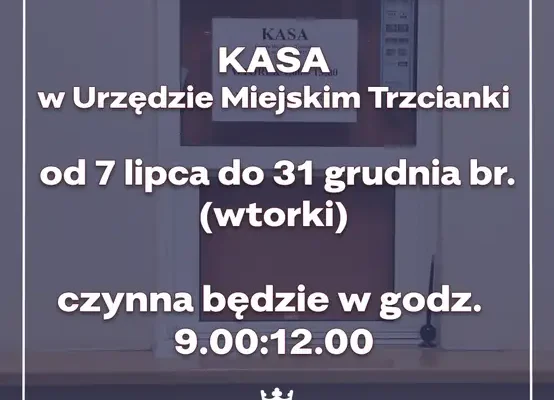 Zmiana dni otwarcia kasy w Urzędzie Miejskim Trzcianki