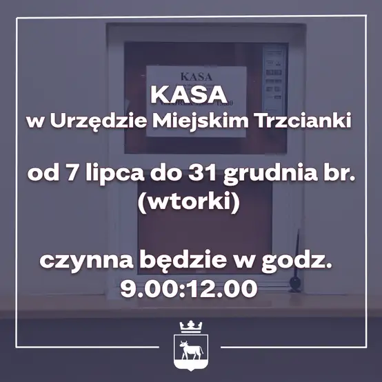 Zmiana dni otwarcia kasy w Urzędzie Miejskim Trzcianki