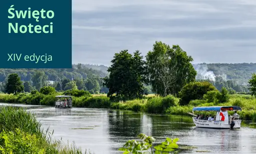 XIV Święto Noteci w Czarnkowie – rodzinna zabawa nad rzeką