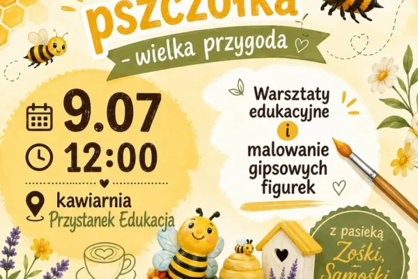 Pszczele warsztaty dla dzieci w Wieleniu – kreatywnie i edukacyjnie