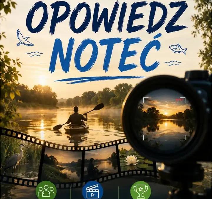 Konkurs filmowy „Opowiedz Noteć” dla młodzieży z Gminy Czarnków