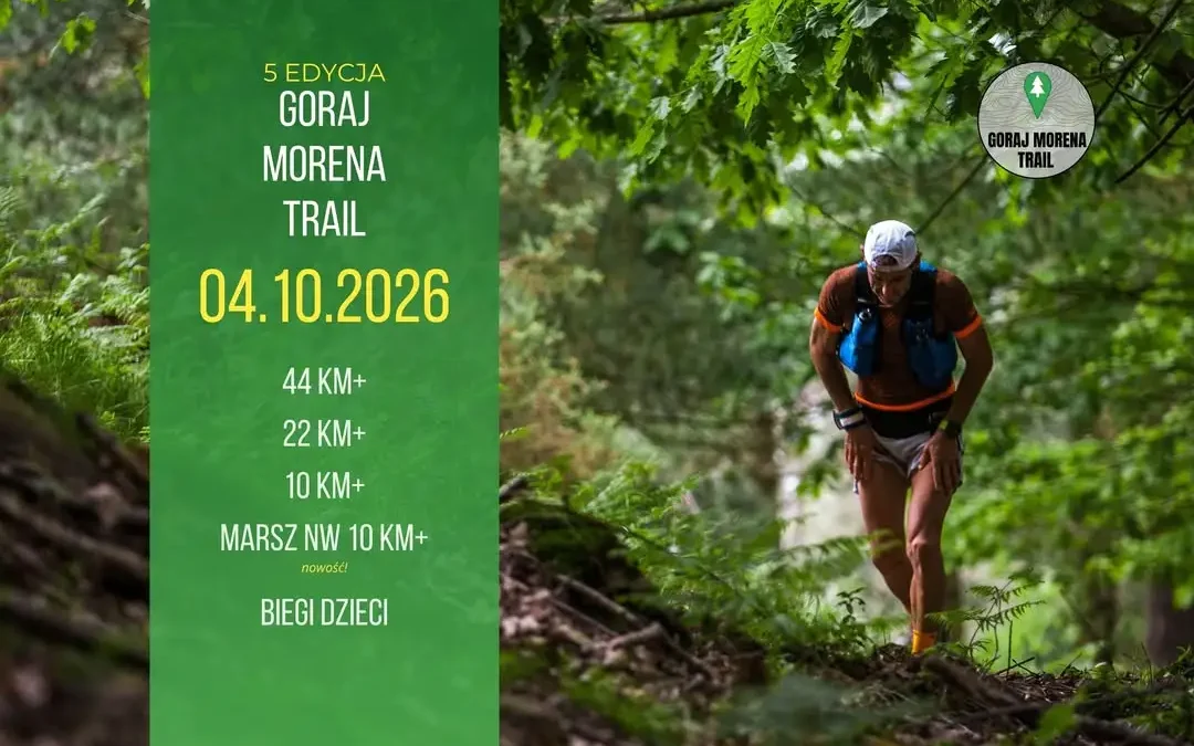 Goraj Morena Trail 2026 – jubileuszowa edycja już w październiku