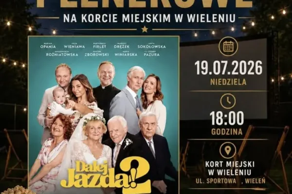 Kino Plenerowe w Wieleniu – zapraszamy na seans „Dalej jazda! 2”