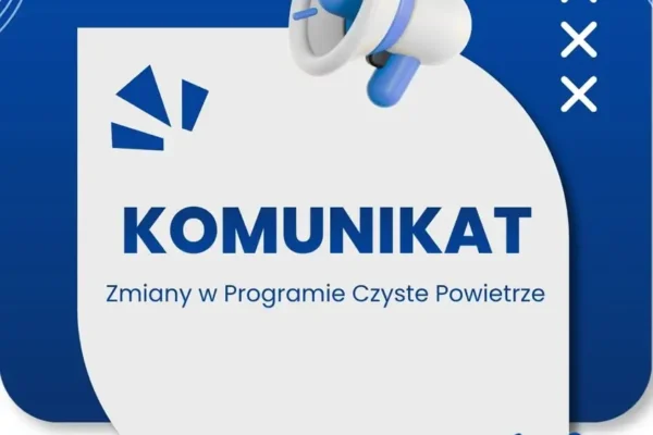 Program Czyste Powietrze od 20 lipca 2026 na nowych zasadach – łatwiejszy dostęp do dotacji