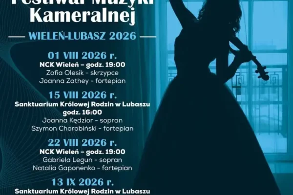 V Festiwal Letnich Spotkań Kameralnych Wieleń – Lubasz 2026 już w sobotę!