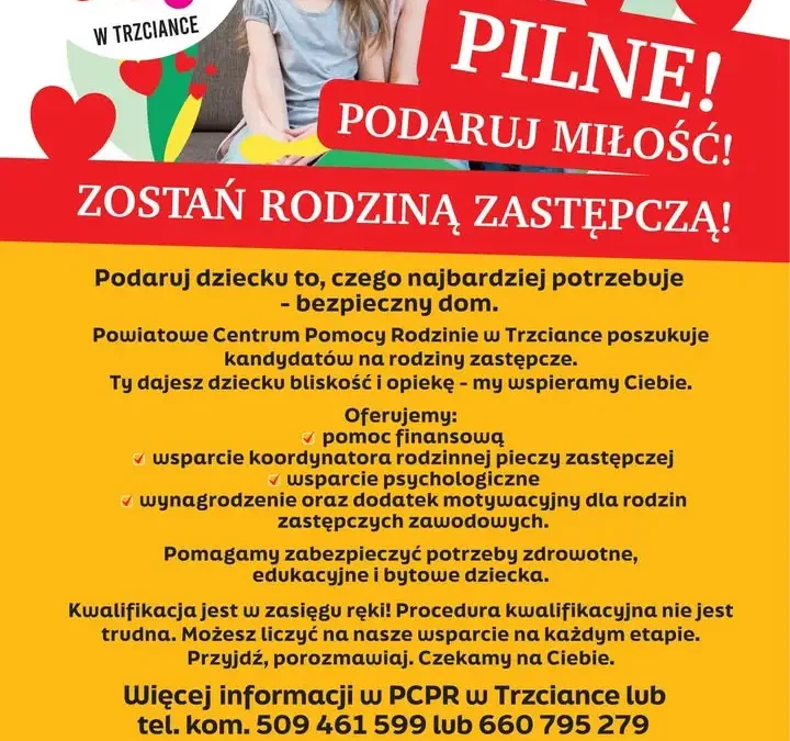 Zostań rodziną zastępczą – PCPR w Trzciance zaprasza do współpracy