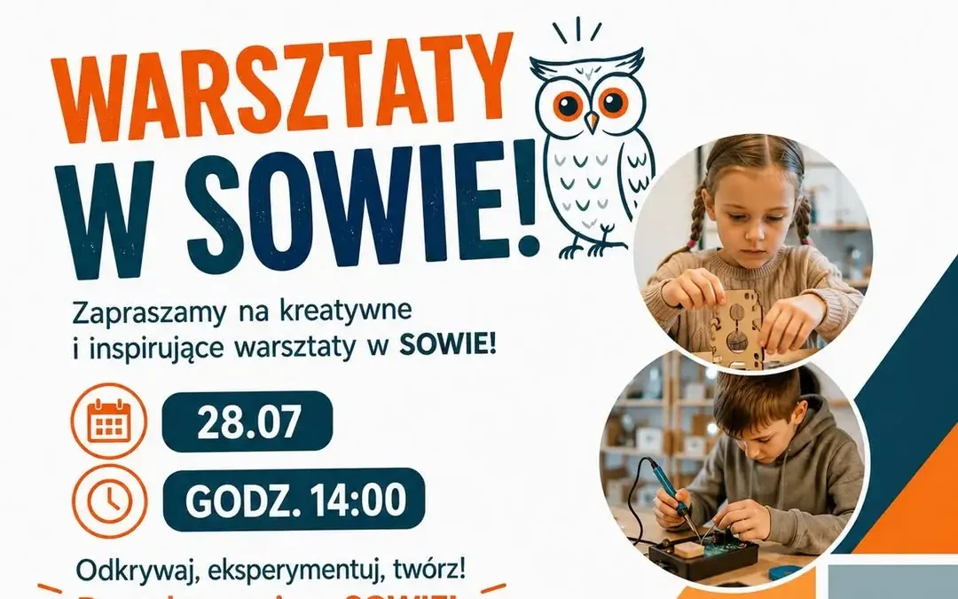 Kreatywne warsztaty w SOWIE – wstęp wolny!