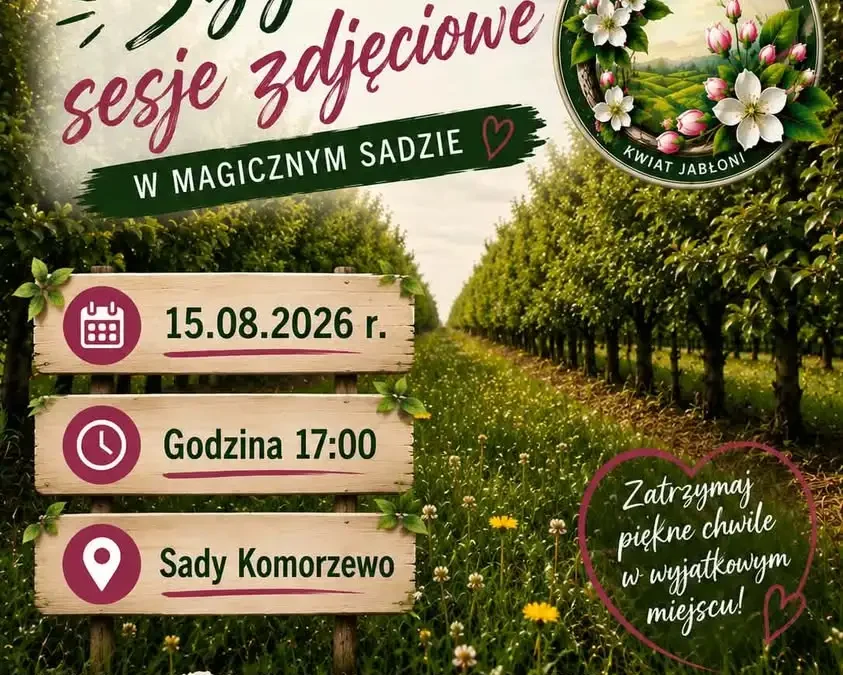 Szybkie sesje zdjęciowe w sadzie w Komorzewie – dołącz do galerii „Ludzie Sadu”