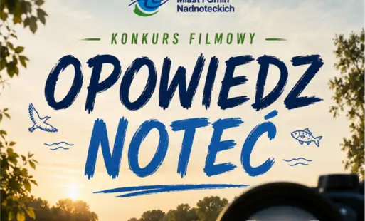 Konkurs filmowy „Opowiedz Noteć” dla młodzieży z Gminy Drawsko