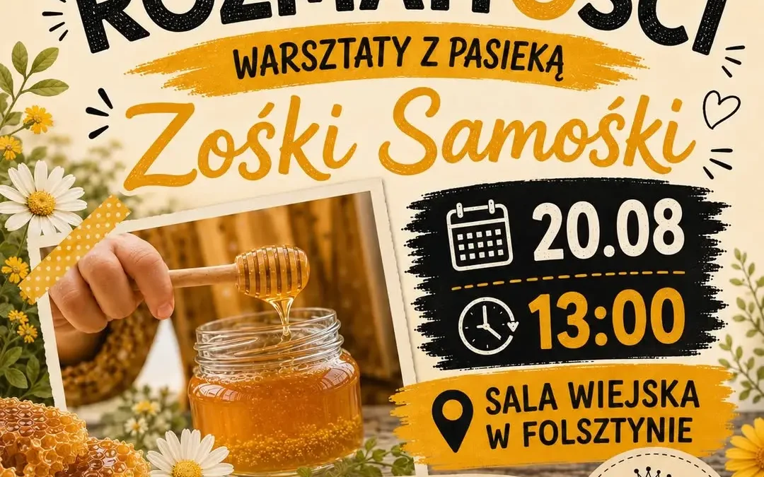 Warsztaty pszczelarskie z Pasieką Zośki Samośki w Folsztynie