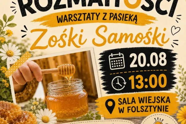 Warsztaty pszczelarskie z Pasieką Zośki Samośki w Folsztynie