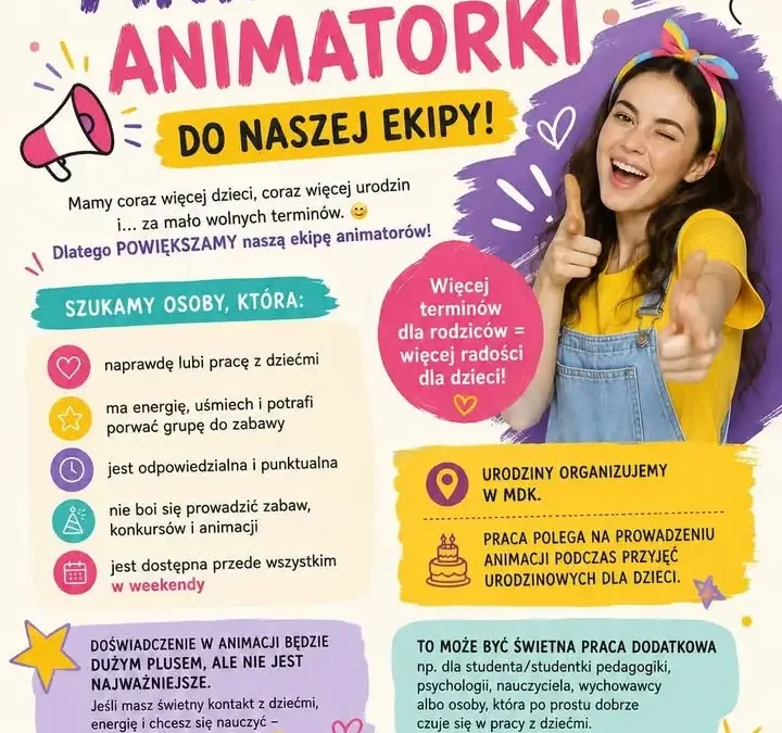 Dołącz do naszego zespołu animatorów! Szukamy kreatywnych osób do pracy z dziećmi