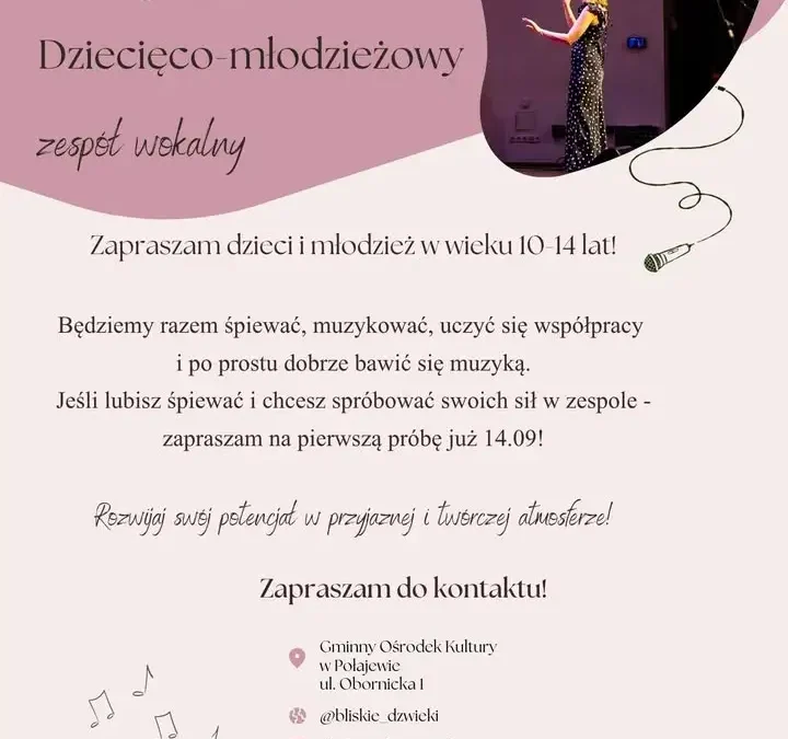Ruszyły zapisy do dziecięco-młodzieżowego zespołu wokalnego w Polajewie