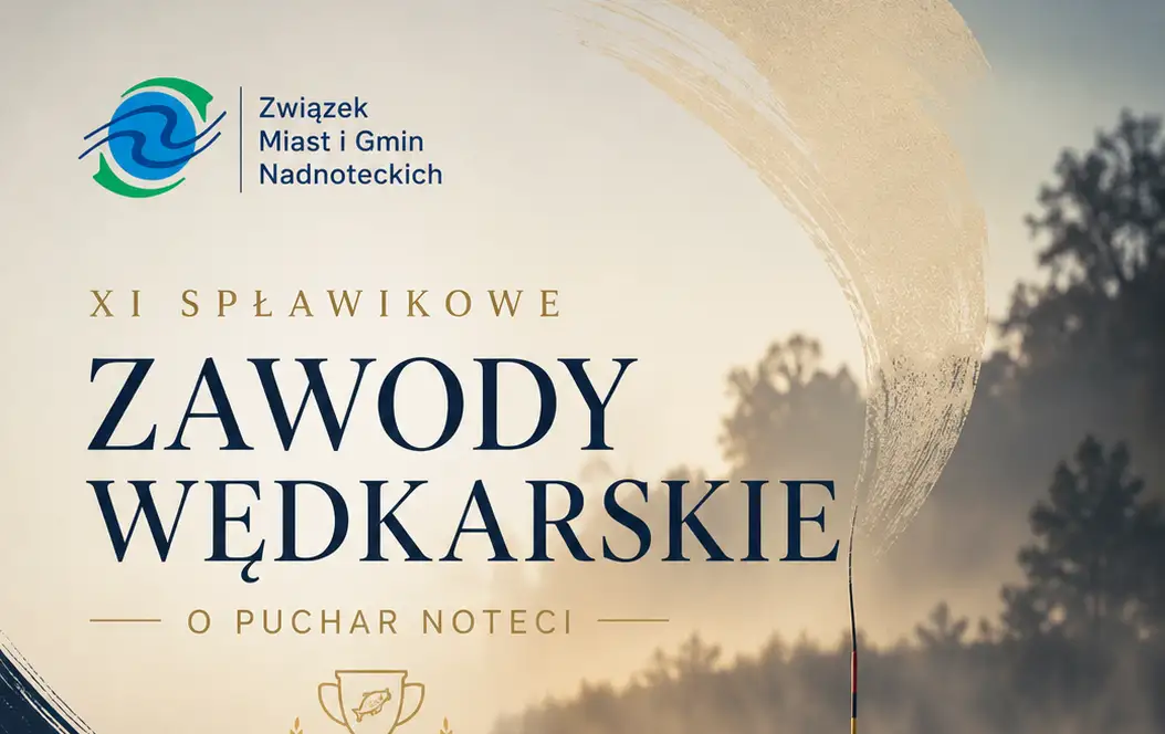 Wędkarze z Gminy Drawsko mogą dołączyć do zawodów o Puchar Noteci