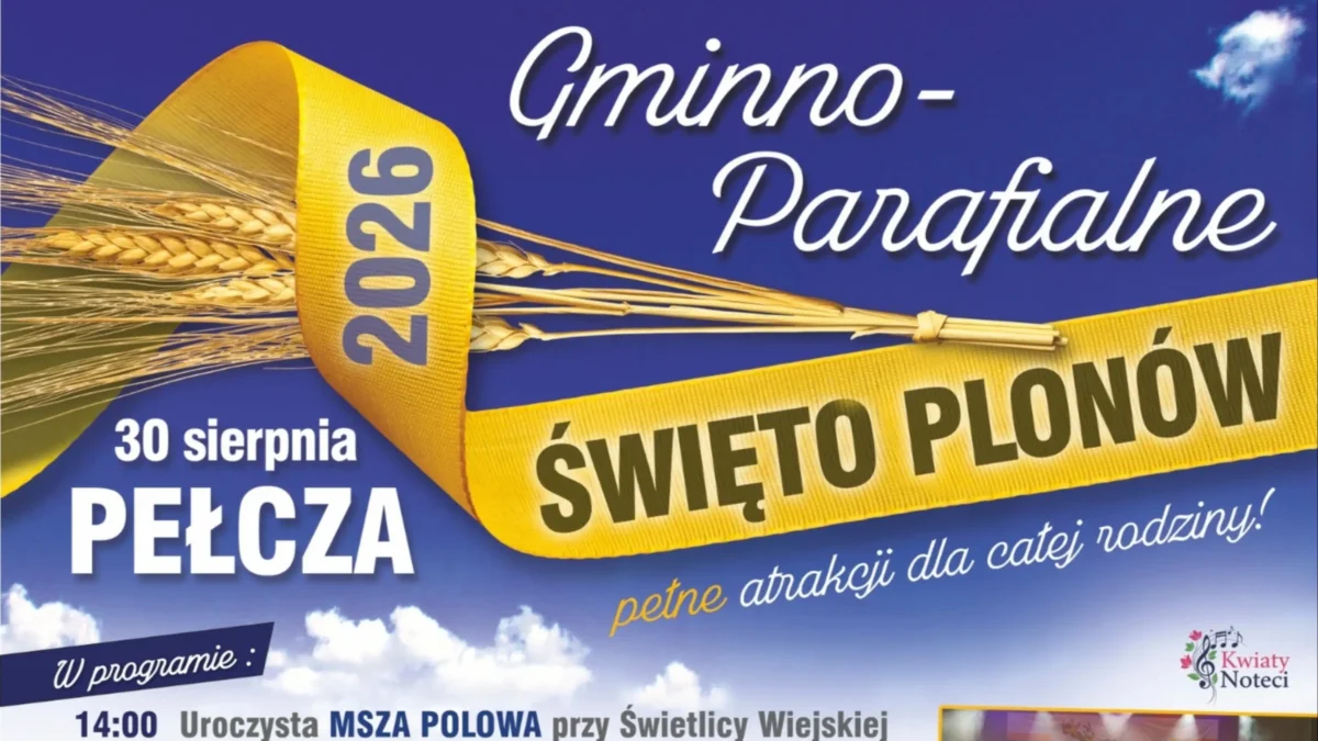 Święto Plonów w Pełczy już za tydzień! Sprawdź szczegóły