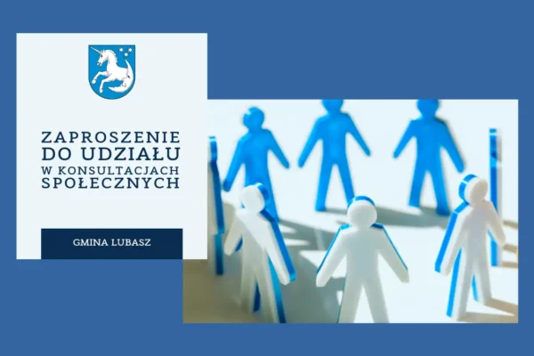 Gmina Lubasz zaprasza mieszkańców do konsultacji planu ogólnego