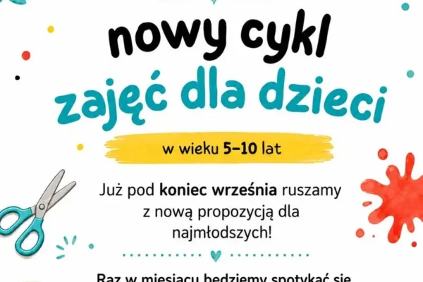 Kreatywne popołudnia w Połajewie – nowy cykl zajęć dla dzieci od września