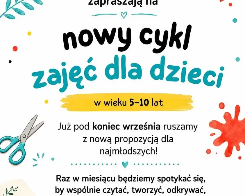 Kreatywne popołudnia w Połajewie – nowy cykl zajęć dla dzieci od września