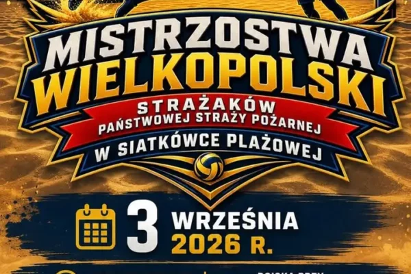 Mistrzostwa Wielkopolski Strażaków PSP w siatkówce plażowej już 3 września w Orzechowie