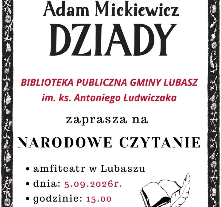 Narodowe Czytanie „Dziadów” w Lubaszu – spotkanie z literaturą w amfiteatrze