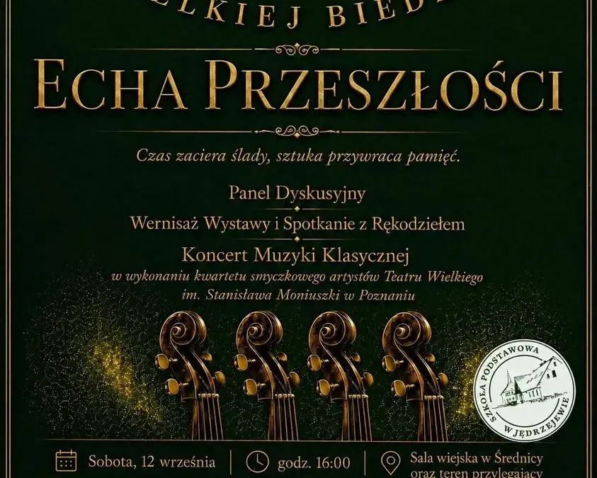 II Festiwal w Wielkiej Biedzie „Echa Przeszłości” – muzyka, wystawa i rękodzieło w Średnicy