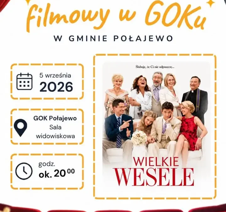 Kino plenerowe w Połajewie przeniesione do GOK-u – seans „Wielkiego wesela” pod dachem