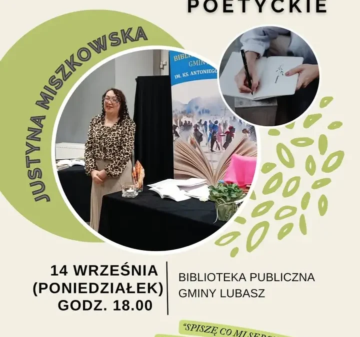 Wieczór poezji w Lubaszu: debiutancki tomik Justyny Miszkowskiej