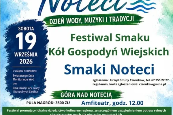 Konkurs Smaki Noteci – Gmina Czarnków zaprasza KGW na kulinarne święto nad rzeką