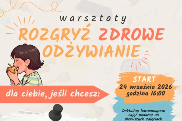 Bezpłatne warsztaty kulinarne dla dzieci i młodzieży w Goraju