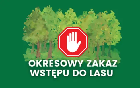 Przedłużono zakaz wstępu do lasu w Leśnictwie Dzierżązno Małe