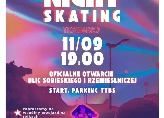 Night Skating w Trzciance: nocny przejazd z okazji otwarcia ulic