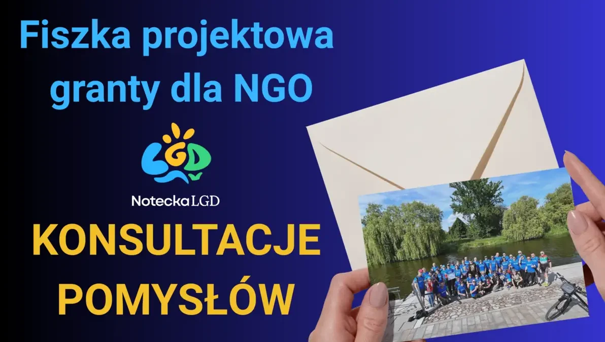 Notecka LGD zaprasza na konsultacje. Do zdobycia nawet 50 tys. zł na lokalne inicjatywy