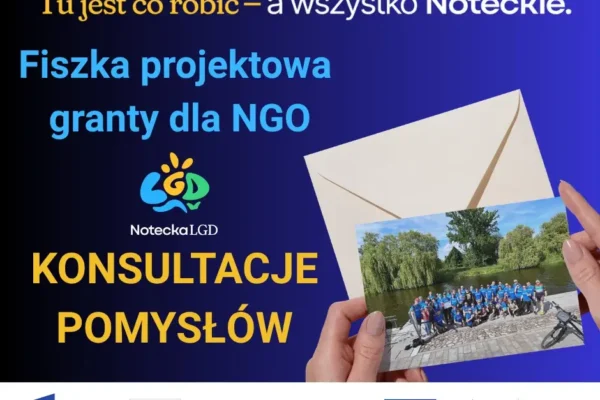 Notecka LGD pyta organizacje o pomysły na granty. Spotkanie w Czarnkowie już 6 października