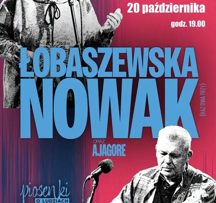 Koncert „Piosenki o ludziach z duszą” w Krzyżu Wielkopolskim – Łobaszewska, Nowak i Ajagore