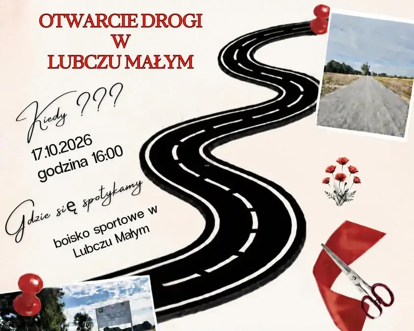 Uroczyste otwarcie drogi gminnej w Lubczu Małym z festynem i koncertem