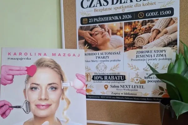 „Czas dla siebie” w Krzyżu Wielkopolskim – relaks i pielęgnacja dla kobiet