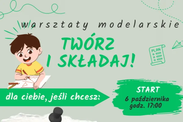 Bezpłatne warsztaty modelarskie dla dzieci i młodzieży w Lubaszu