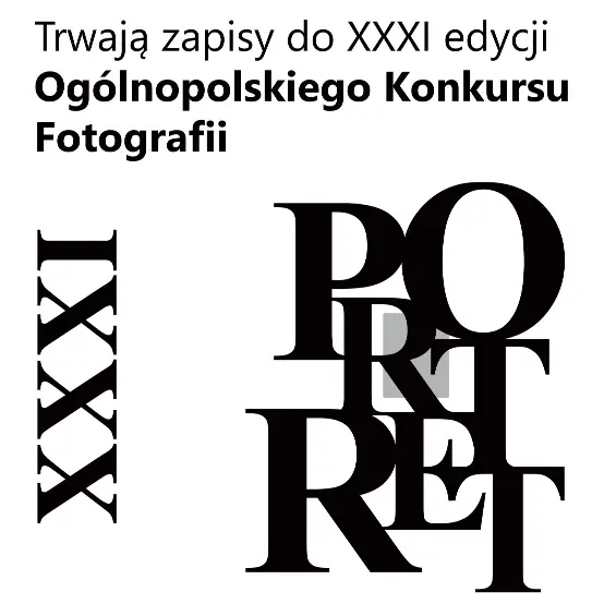 XXXI Ogólnopolski Konkurs Fotografii „Portret” w Trzciance – ruszyły zgłoszenia