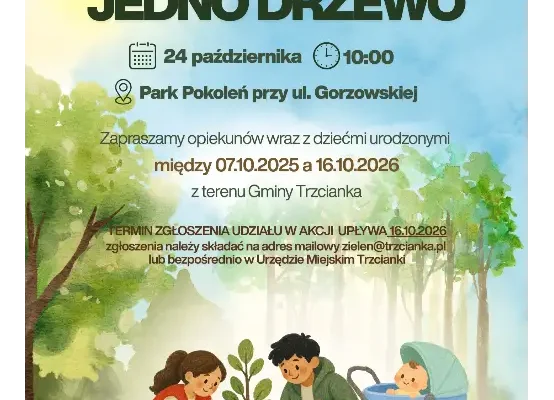 Trzcianka: „Jedno Dziecko – Jedno Drzewo” 2026 – posadź drzewo dla swojego dziecka